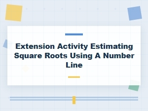 Navigate the Number Line: Estimate Those Square Roots
