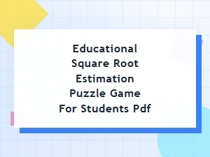 Solve It: Square Root Estimation Puzzle Game
